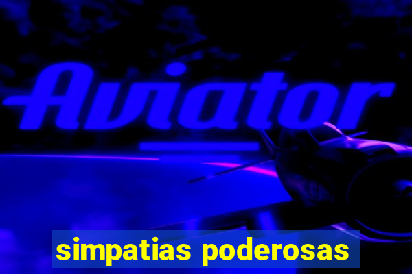 simpatias poderosas